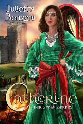 Catherine: Her Great Journey 1845839560 Book Cover