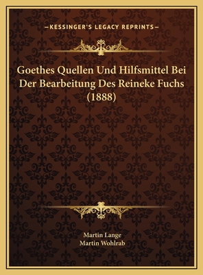 Goethes Quellen Und Hilfsmittel Bei Der Bearbei... [German] 1169395422 Book Cover