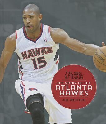 The Story of the Atlanta Hawks 1608184226 Book Cover