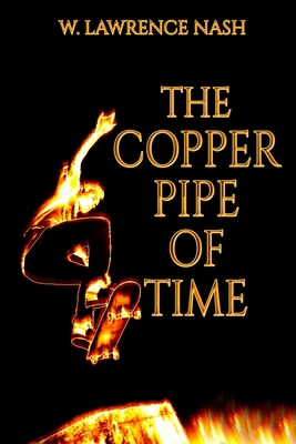 The Copper Pipe of Time 1777458676 Book Cover