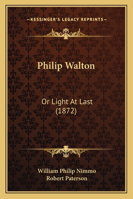 Philip Walton: Or Light At Last (1872) 1165679299 Book Cover