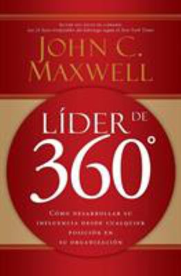 Líder de 360°: Cómo Desarrollar Su Influencia D... [Spanish] 0881139033 Book Cover