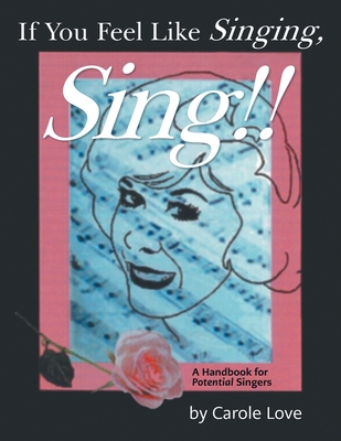 If You Feel Like Singing, Sing!!: A Handbook fo... 1684865123 Book Cover