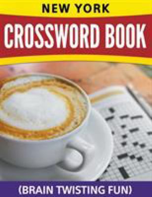 New York Crossword Book (Brain Twisting Fun) 1681279061 Book Cover