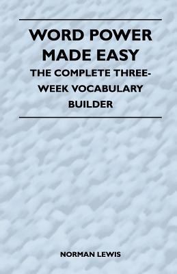 Word Power Made Easy - The Complete Three-Week ... 1446525198 Book Cover
