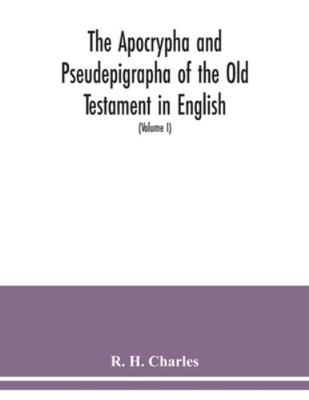 The Apocrypha and Pseudepigrapha of the Old Tes... 935403943X Book Cover