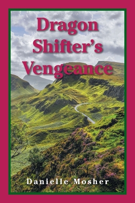 Dragon Shifter's Vengeance 1665555300 Book Cover