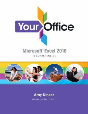 Your Office: Microsoft Excel 2010 Comprehensive 0132610442 Book Cover
