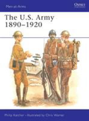 The US Army 1890-1920 0850451760 Book Cover