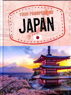 Raintree Your Passport to Japan (World Passport). 139825035X Book Cover