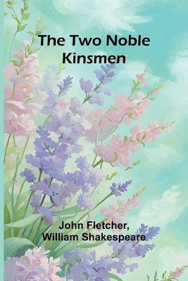 The Two Noble Kinsmen [French] 9362514788 Book Cover