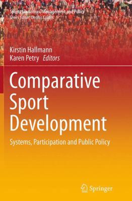 Comparative Sport Development: Systems, Partici... 149395444X Book Cover