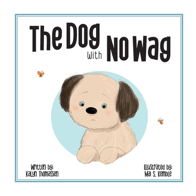 The DOG with NO WAG B0DW6C7T2K Book Cover