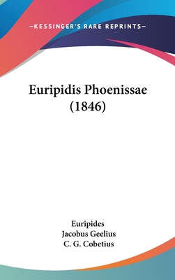 Euripidis Phoenissae (1846) 110410783X Book Cover