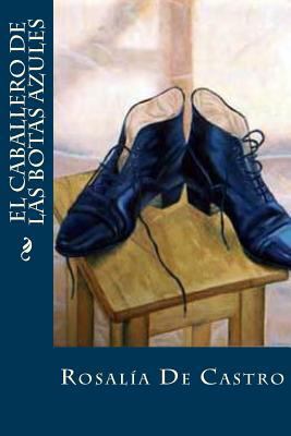 El caballero de las botas azules [Spanish] 1539192806 Book Cover