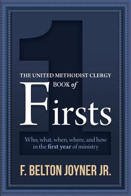 The United Methodist Clergy Book of Firsts 1945935073 Book Cover