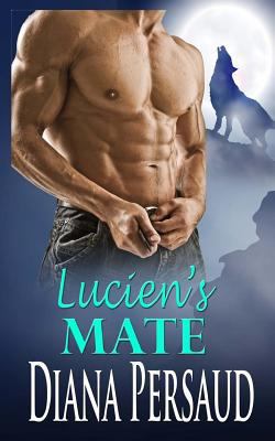 Lucien's Mate 1542855373 Book Cover