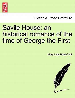 Savile House: an historical romance of the time... 1241695024 Book Cover