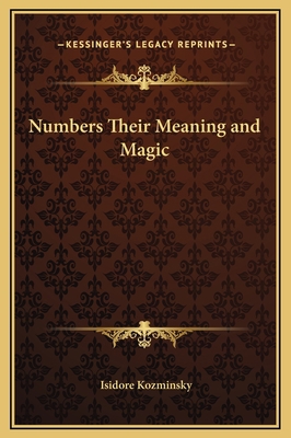 Numbers Their Meaning and Magic 1169242030 Book Cover