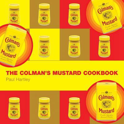 The Colman's Mustard Cookbook 1904573150 Book Cover