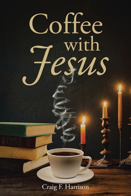 Coffee with Jesus            Book Cover