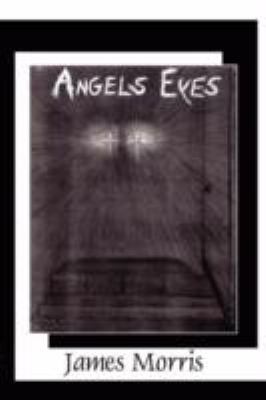 Angels Eyes 1434359026 Book Cover