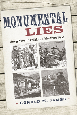 Monumental Lies: Early Nevada Folklore of the W... 1647791162 Book Cover