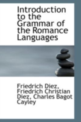 Introduction to the Grammar of the Romance Lang... 1113062762 Book Cover