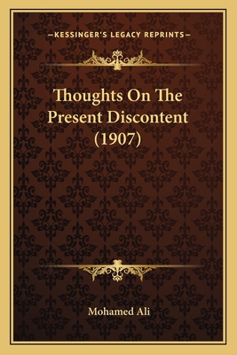 Thoughts On The Present Discontent (1907) 1164001795 Book Cover