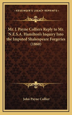 Mr. J. Payne Colliers Reply to Mr. N.E.S.A. Ham... 1168917794 Book Cover