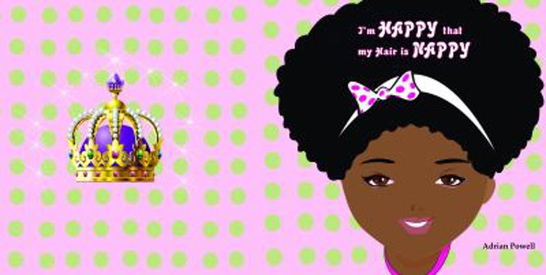 I'm Happy My Hair Is Nappy 0989696197 Book Cover