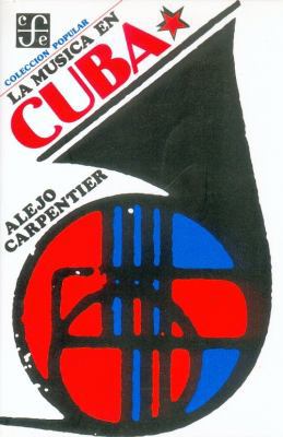 La música en Cuba (Spanish Edition) [Spanish] 9681602501 Book Cover