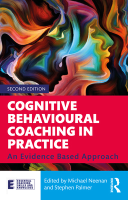 Cognitive Behavioural Coaching in Practice: An ... 0367461390 Book Cover