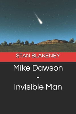 Mike Dawson - Invisible Man 1725938499 Book Cover