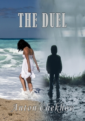 The Duel: A novella by Anton Chekhov first publ... 2382741570 Book Cover