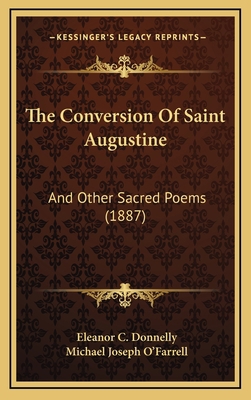 The Conversion Of Saint Augustine: And Other Sa... 1168871751 Book Cover