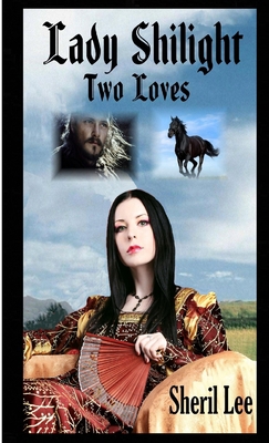 Lady Shilight - Two Loves 0359163602 Book Cover