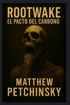 Rootwake: El Pacto del Carbono [Spanish] B0F973CGN3 Book Cover