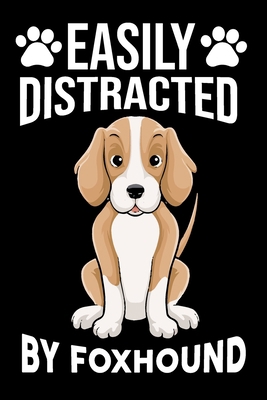 Easily Distracted By Foxhound: Easily Distracte... 1652772782 Book Cover