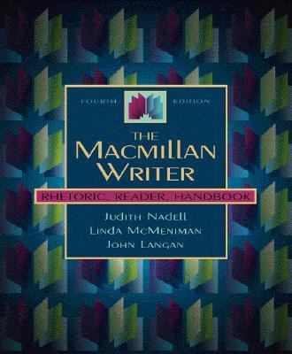 The Macmillan Writer: Rhetoric, Reader, Handboo... 0205298540 Book Cover