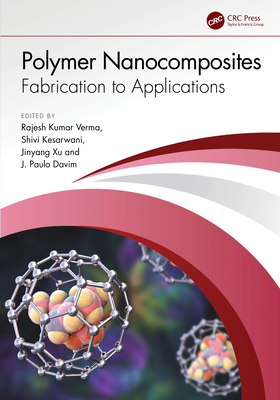Polymer Nanocomposites: Fabrication to Applicat... 1032381973 Book Cover