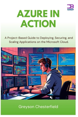 Azure in Action: A Project-Based Guide to Deplo... B0FR32PY4Q Book Cover