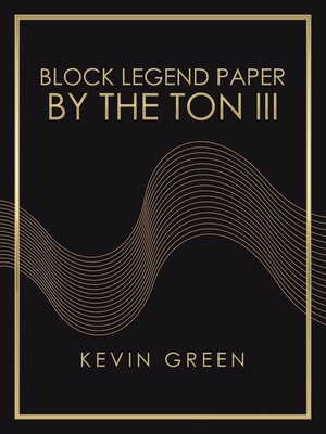 Block Legend Paper by the Ton Iii 1665507012 Book Cover