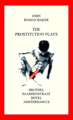 The Prostitution Plays 1409231453 Book Cover
