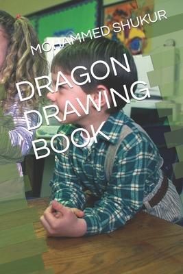 Dragon Drawing Book B09TDSCB4B Book Cover