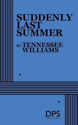 Suddenly Last Summer. 0822210940 Book Cover