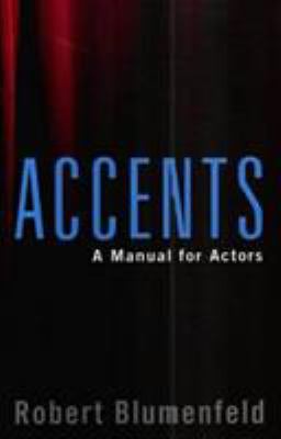 Accents: A Manual For Actors 0879102691 Book Cover