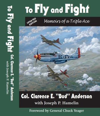 To Fly and Fight updated Edition (Hardcover) 0692085831 Book Cover