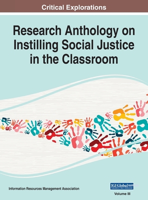 Research Anthology on Instilling Social Justice... 1668433206 Book Cover