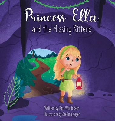 Princess Ella and the Missing Kittens B0CQDF28K4 Book Cover